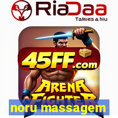 noru massagem